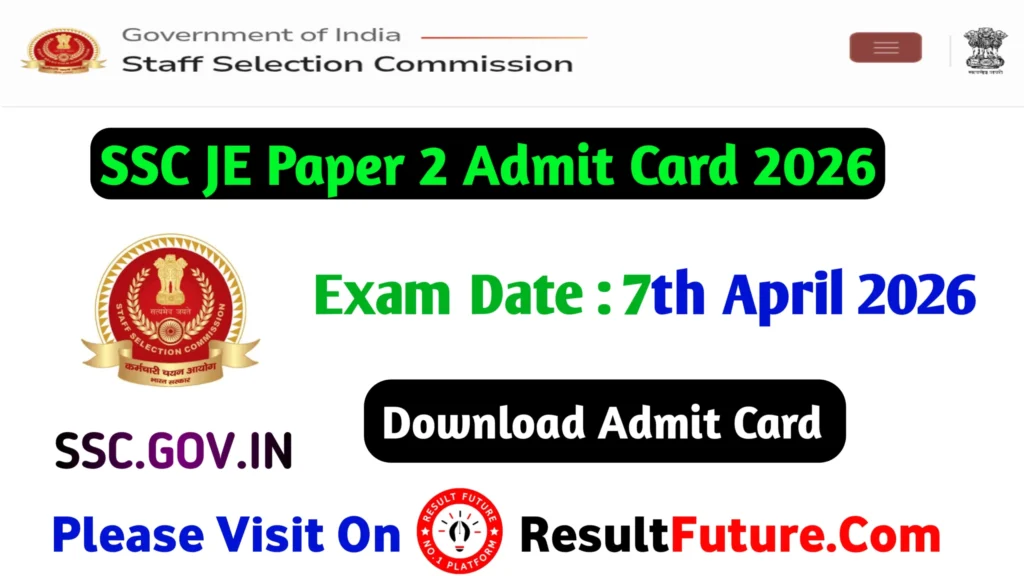 SSC JE Tier 2 Admit Card 2026