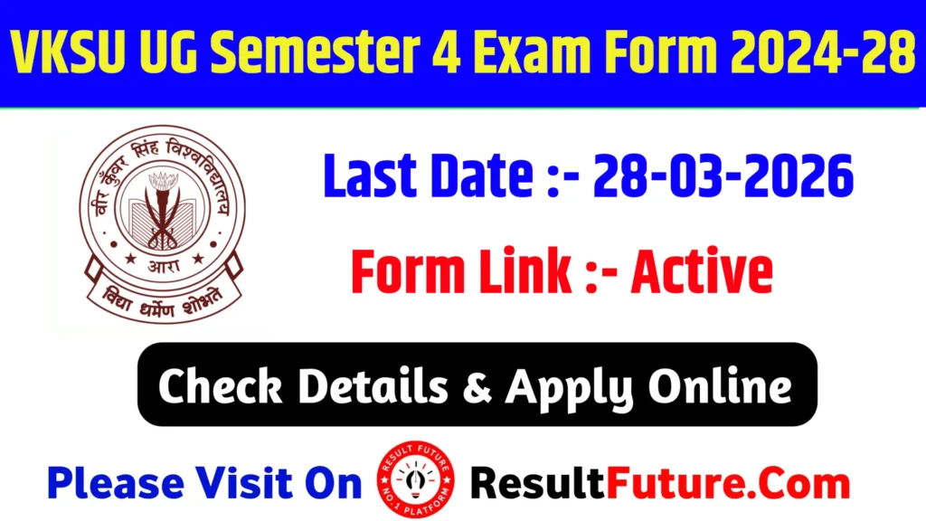VKSU UG Semester 4 Exam Form 2024-28
