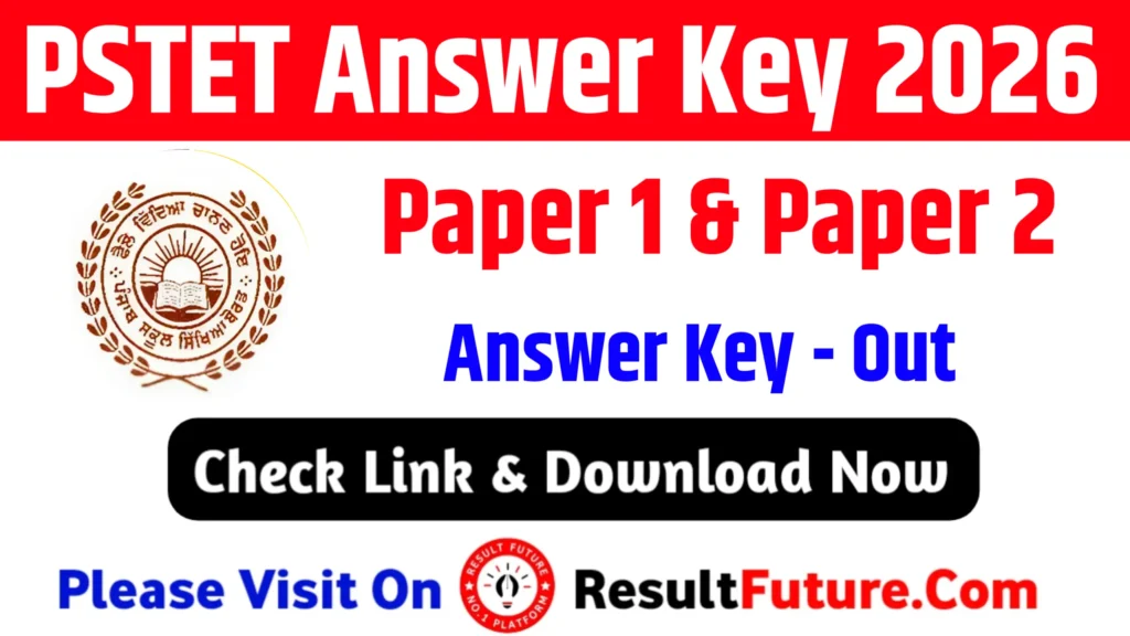 PSTET Answer Key 2026 Paper 1 & Paper 2 Out, Check Objection Procces & Direct Link