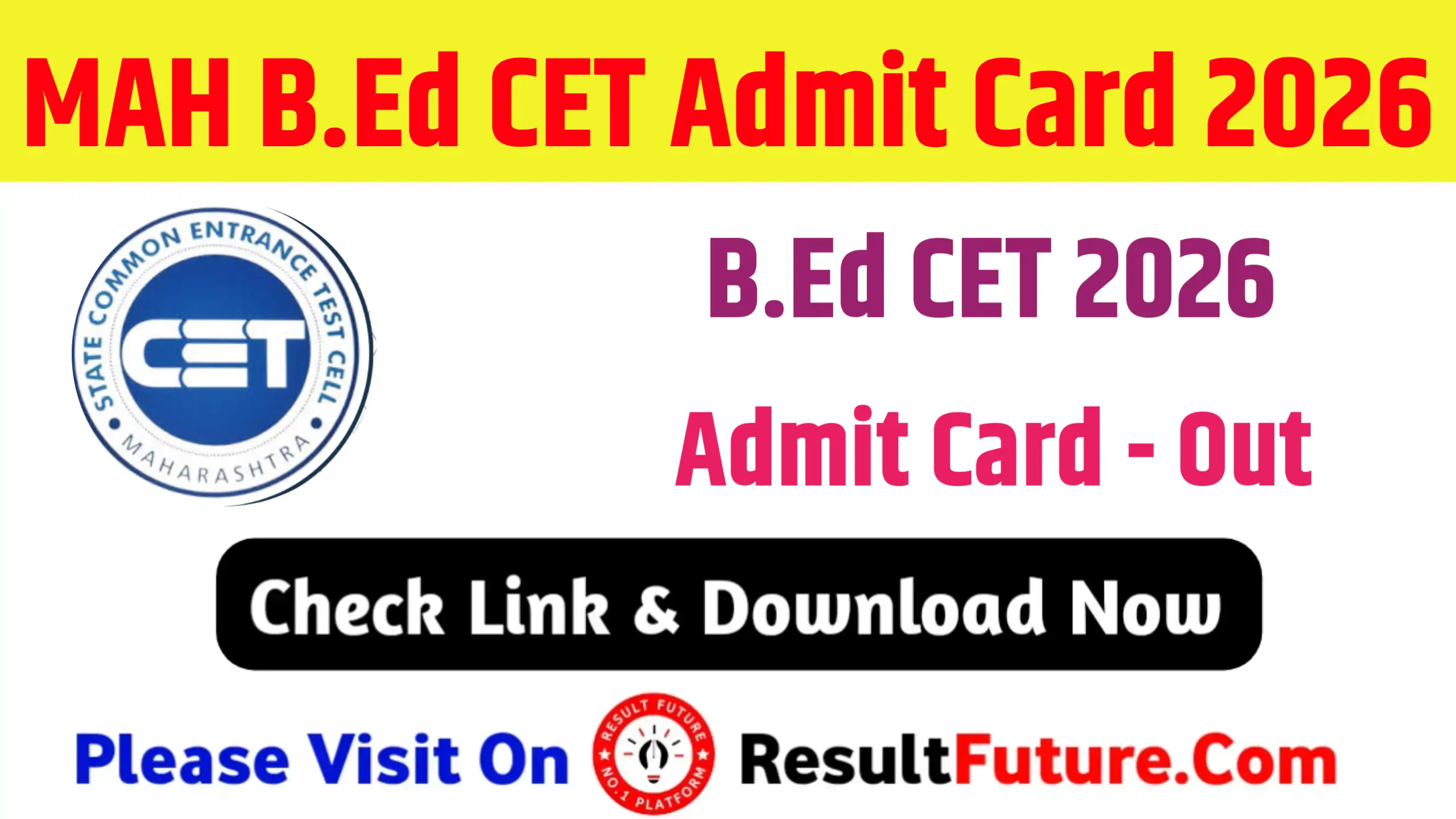 MAH B.Ed CET Admit Card 2026