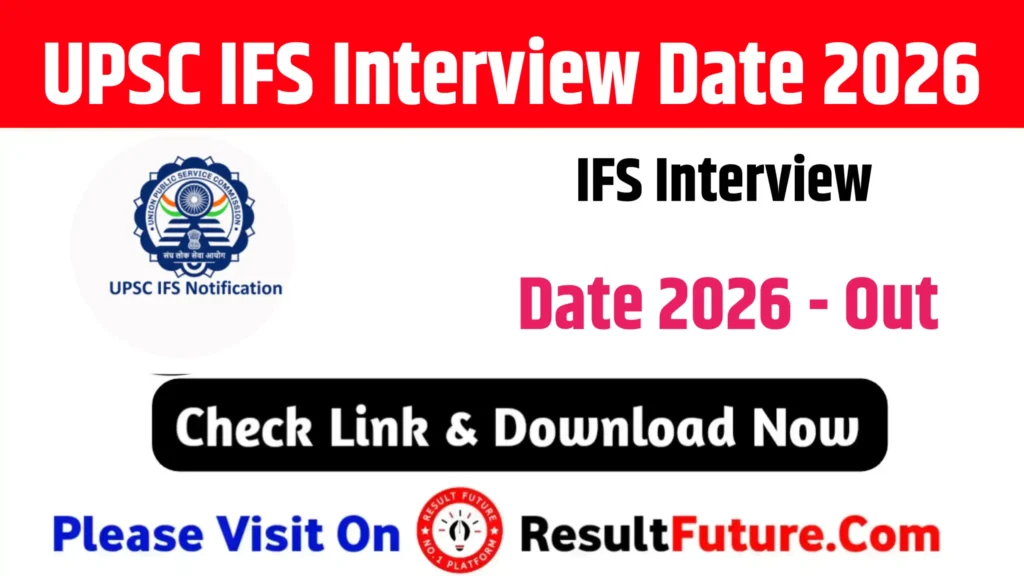 UPSC IFS Interview Date 2026