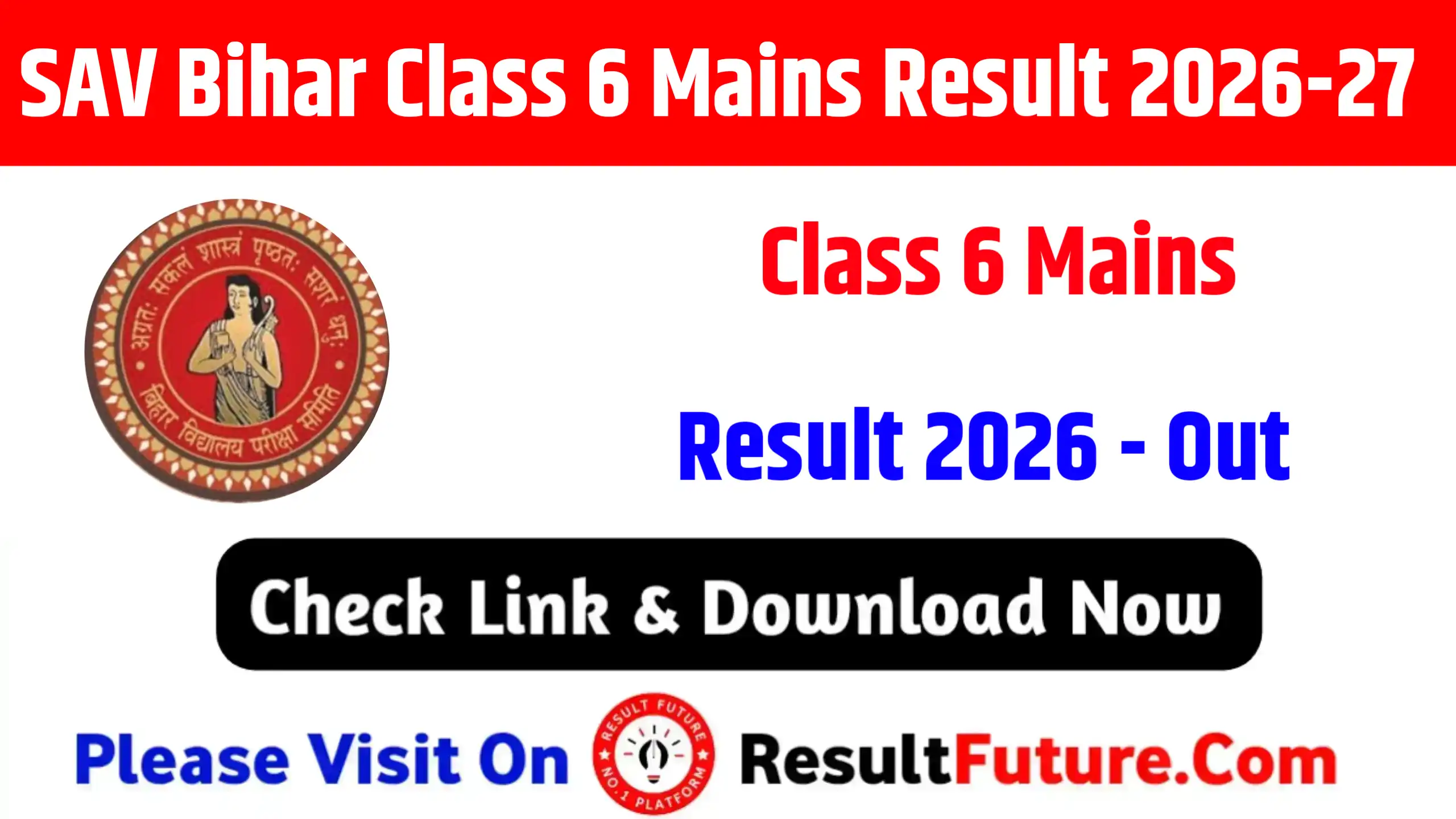 SAV Bihar Class 6 Mains Result 2026-27, Out