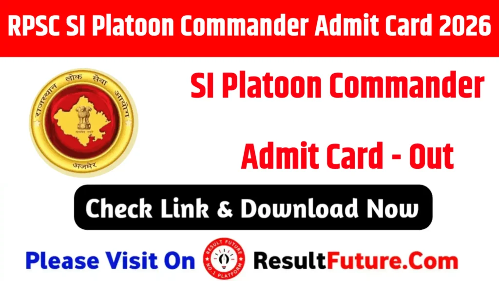 RPSC SI Platoon Commander Admit Card 2026