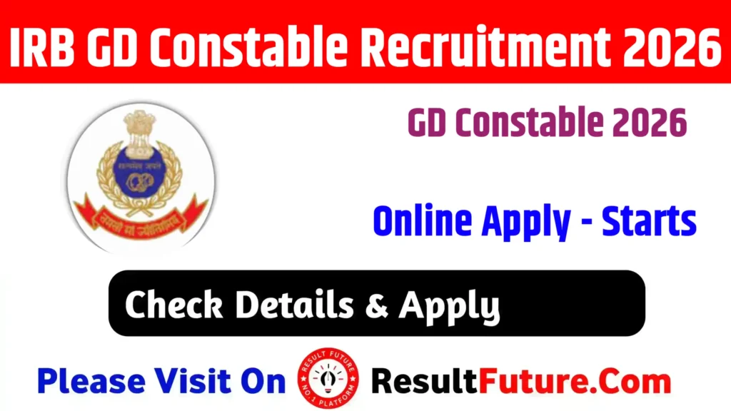 IRB GD Constable Recruitment 2026