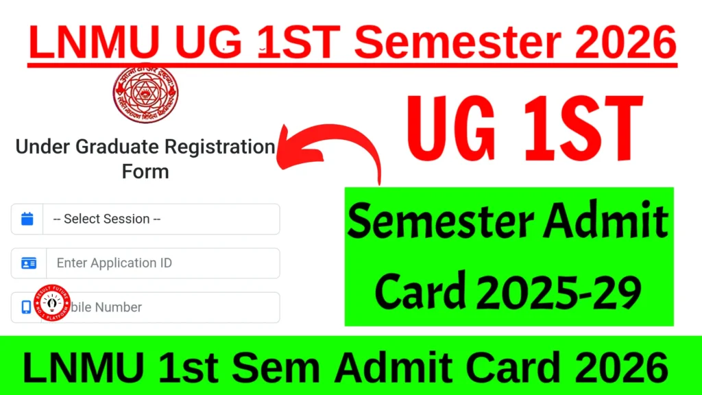 LNMU UG 1st semester Admit Card 2025-29