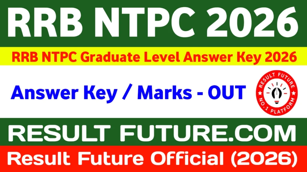RRB NTPC Graduate Level Answer Key 2026
