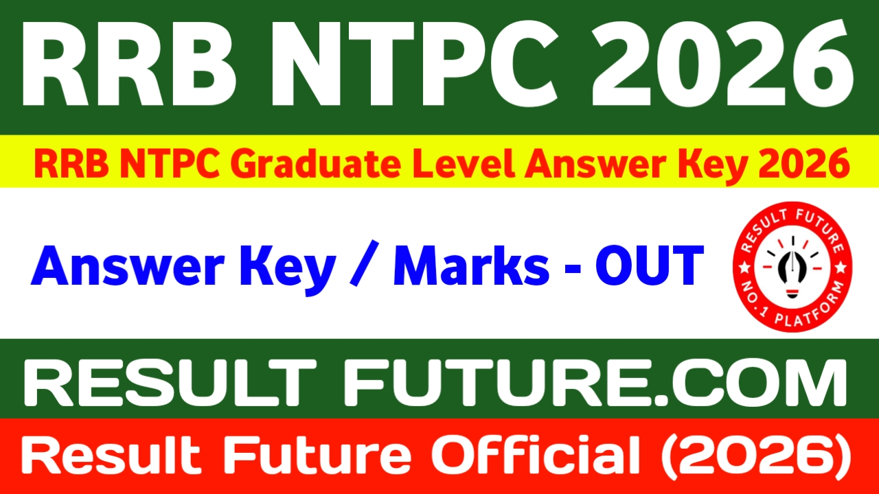 RRB NTPC Graduate Level Answer Key 2026
