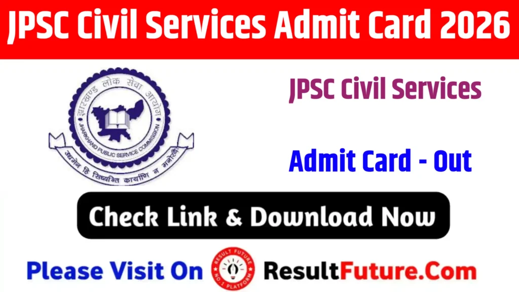 JPSC Civil Services Admit Card 2026