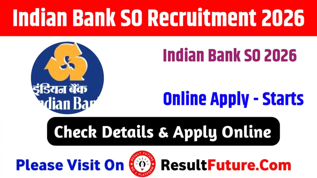 Indian Bank SO Recruitment 2026