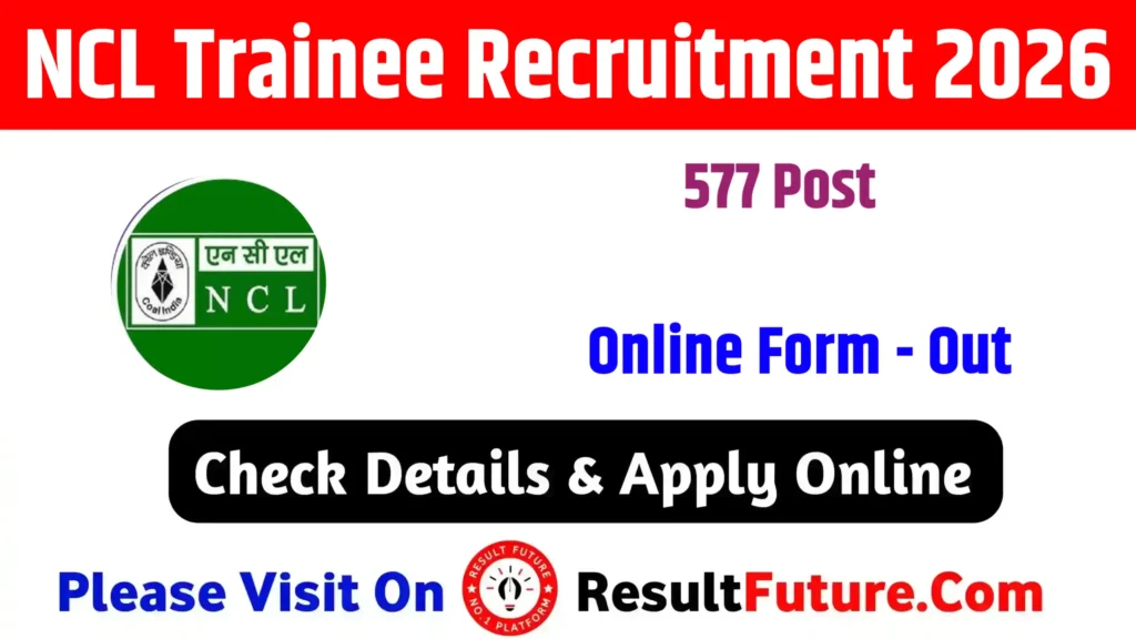 NCL Trainee Recruitment 2026: Apply Online For 577 Post