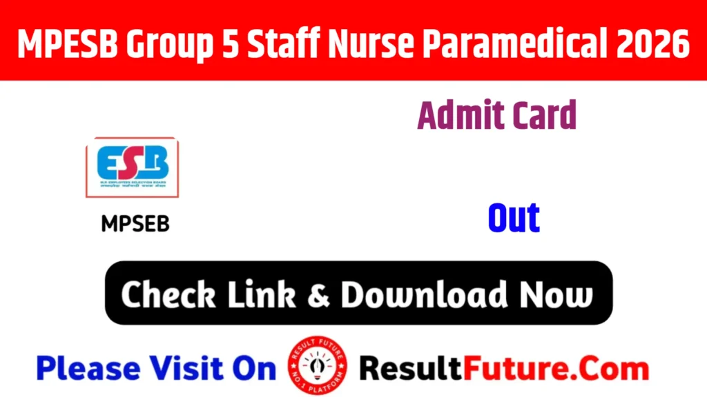 MPESB Group 5 Staff Nurse Paramedical Admit Card 2026