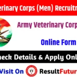 Army Veterinary Corps (Men) Recruitment 2026