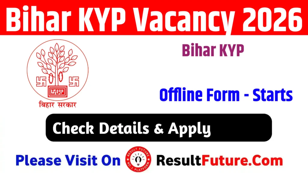 Bihar KYP Vacancy 2026