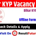 Bihar KYP Vacancy 2026
