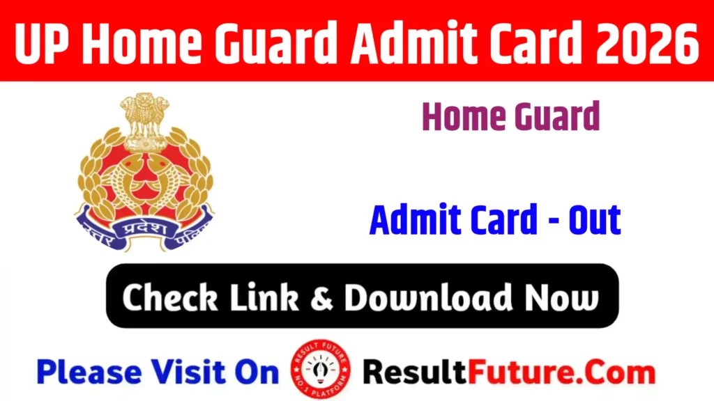 UP Home Guard Admit Card 2026 : Soon
