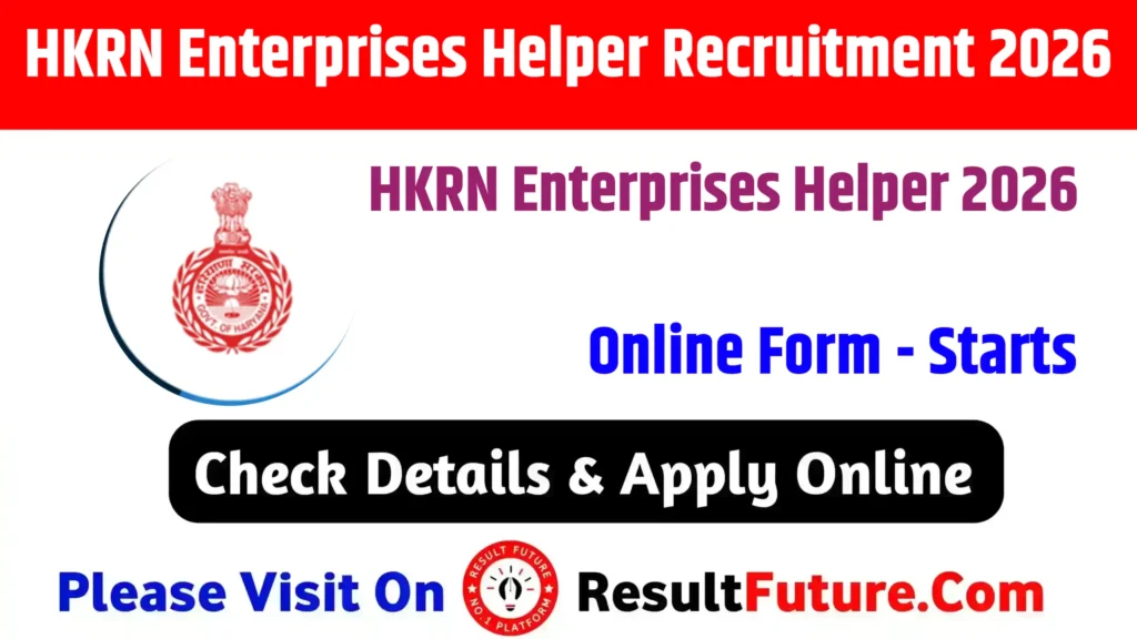 HKRN Enterprises Helper Recruitment 2026