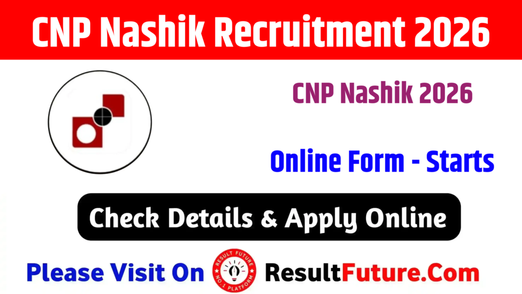 CNP Nashik Recruitment 2026