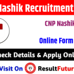 CNP Nashik Recruitment 2026
