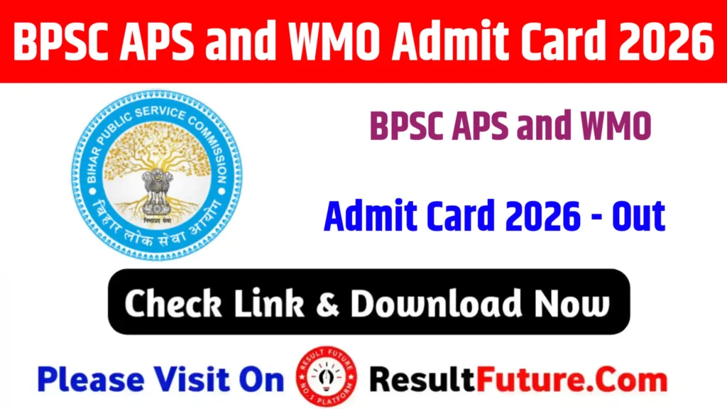 BPSC APS and WMO Admit Card 2026 : Exam Date Out