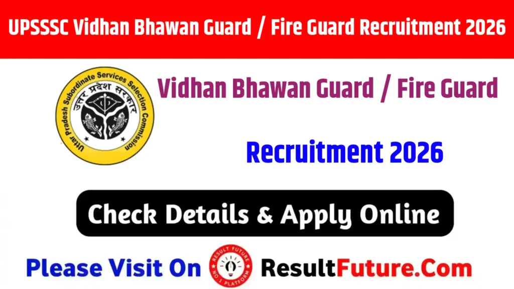UPSSSC Vidhan Bhawan Guard / Fire Guard Recruitment 2026