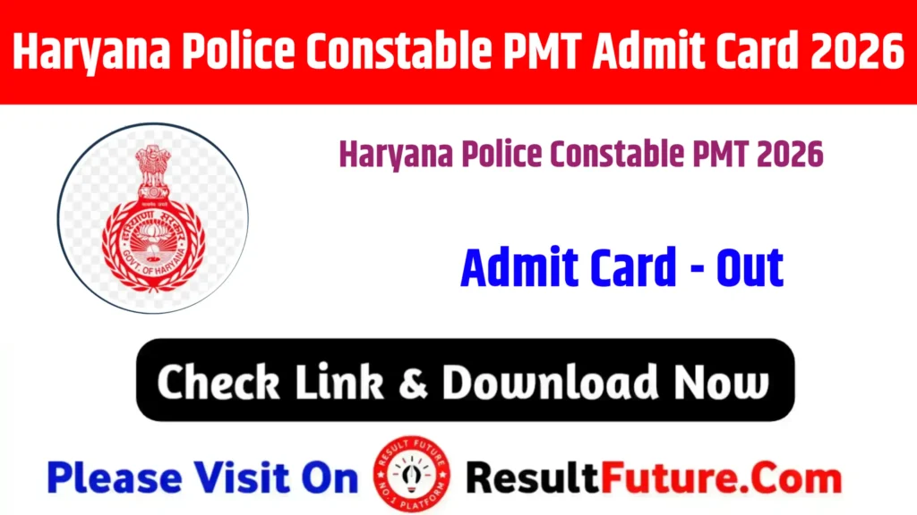 Haryana Police Constable PMT Admit Card 2026