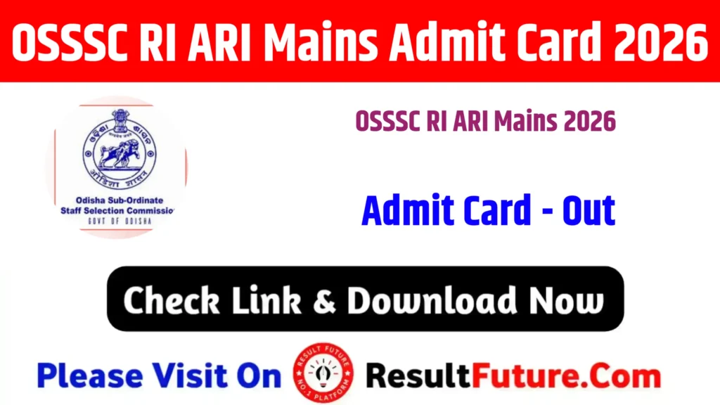 OSSSC RI ARI Mains Admit Card 2026