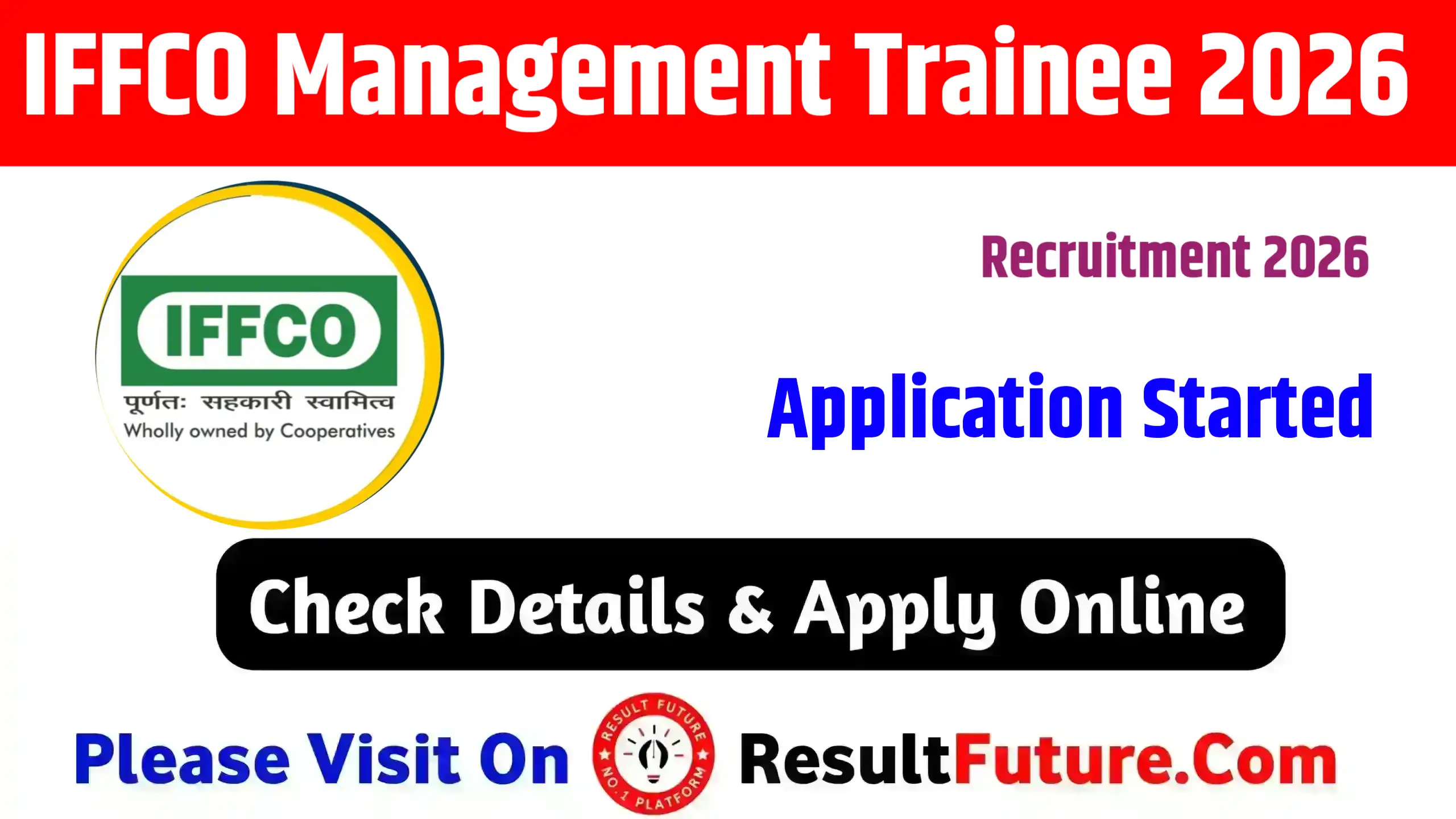 IFFCO Management Trainee Recruitment 2026 : Application Started