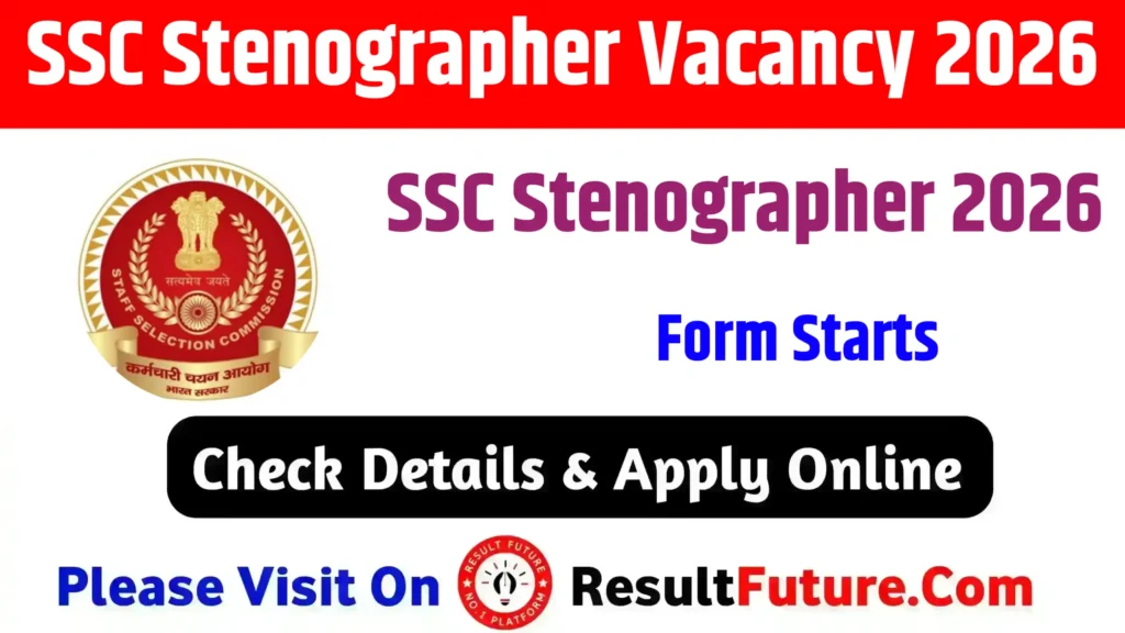 SSC Stenographer Grade C and D Vacancy 2026