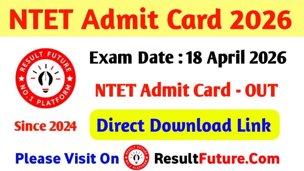 NTET Admit Card 2026 OUT