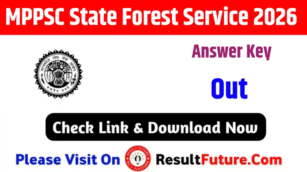 MPPSC State Forest Service Exam SFS Answer Key 2026: Fast Check