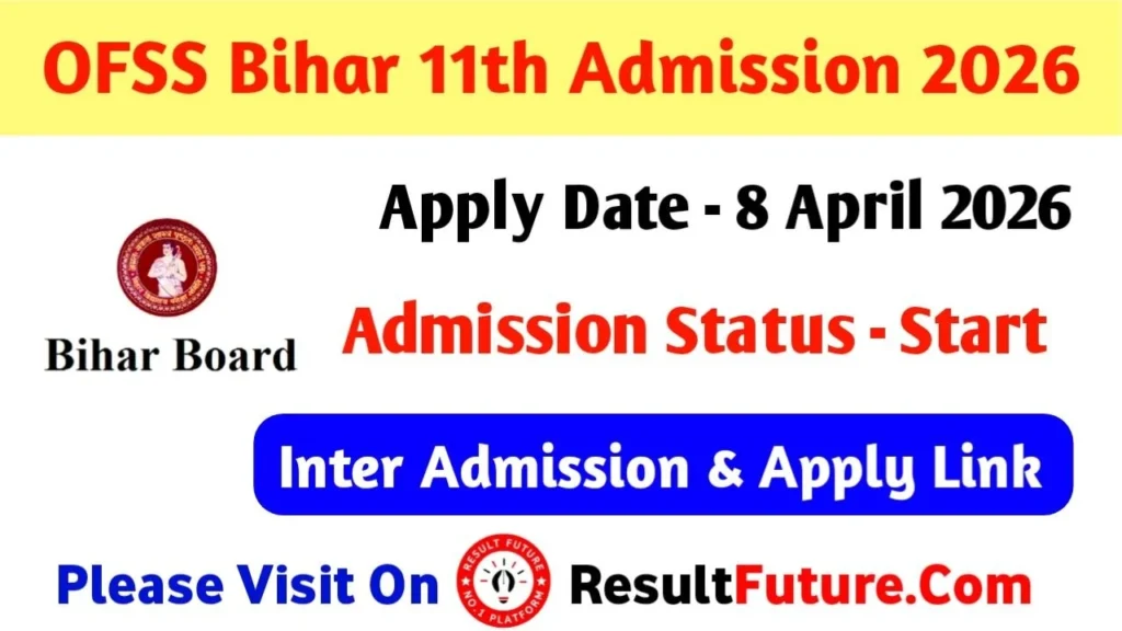 OFSS Bihar Board 11th Admission 2026