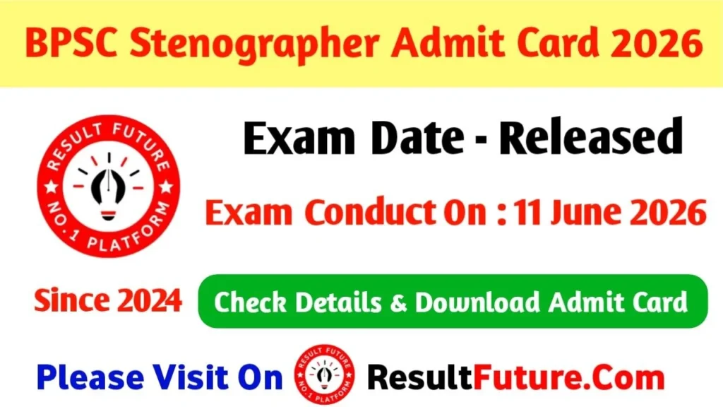 BPSC Stenographer Admit Card 2026