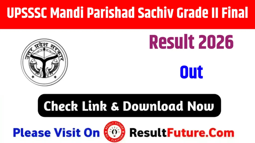 UPSSSC Mandi Parishad Sachiv Grade II Final Result 2026