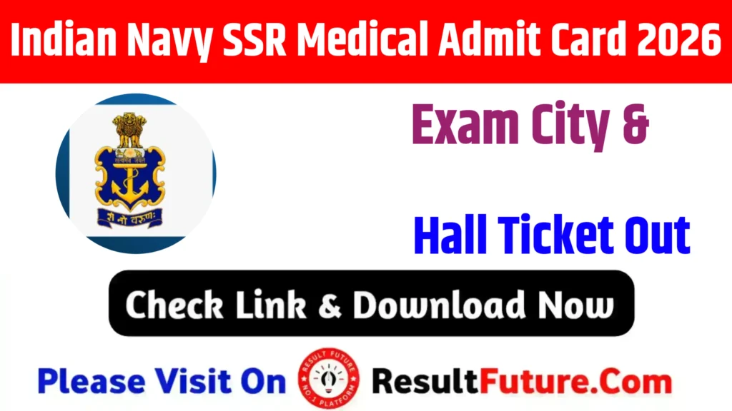Indian Navy SSR Medical Admit Card 2026