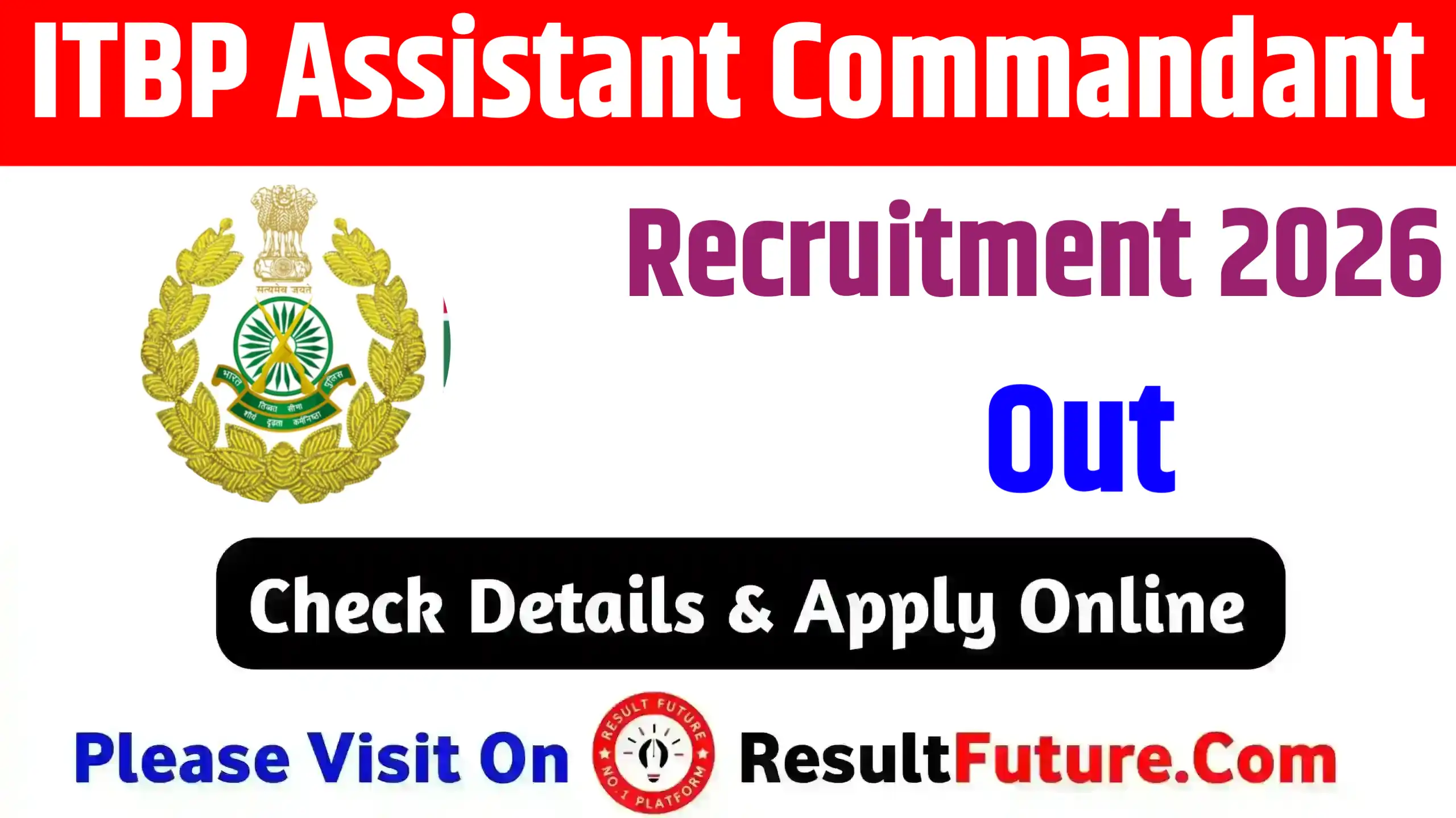 ITBP Assistant Commandant Recruitment 2026