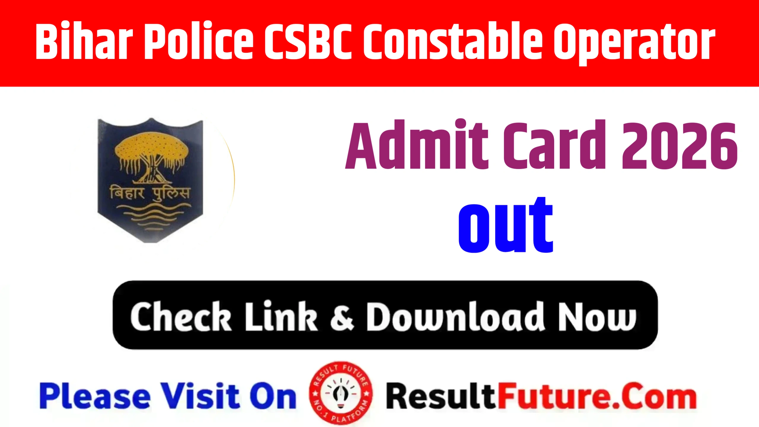 Bihar Police CSBC Constable Operator Admit Card 2026