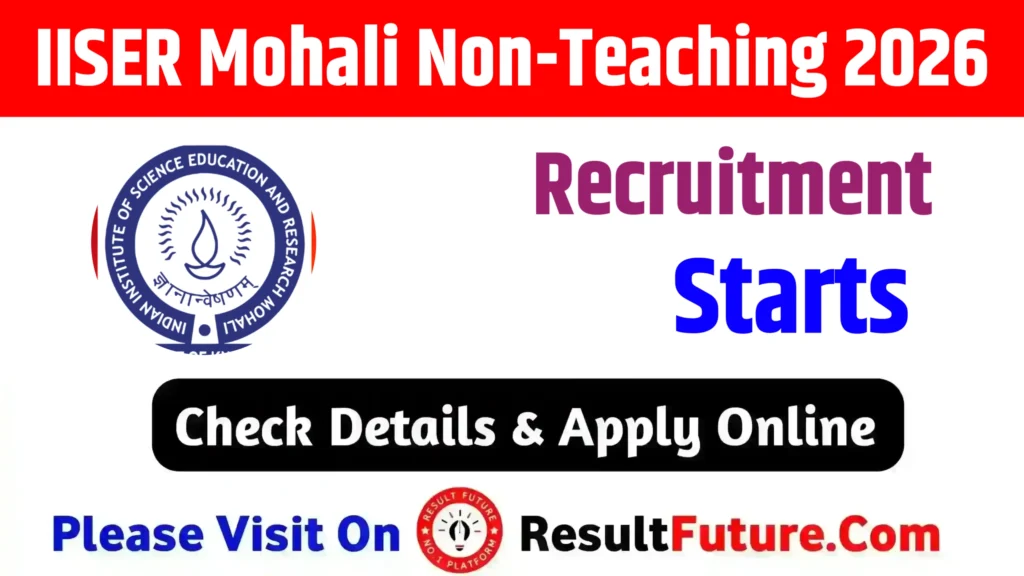 IISER Mohali Non-Teaching Recruitment 2026