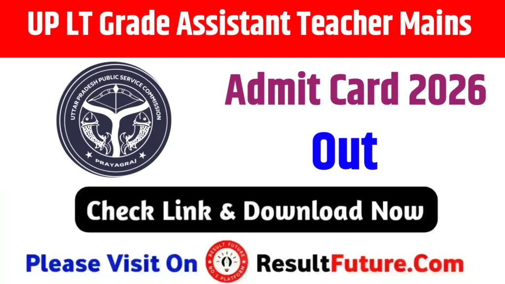 UP LT Grade Assistant Teacher Mains Admit Card 2026