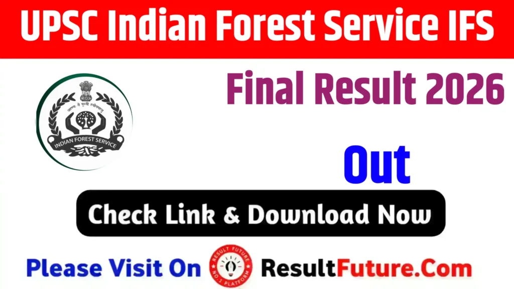 UPSC Indian Forest Service IFS Final Result 2026