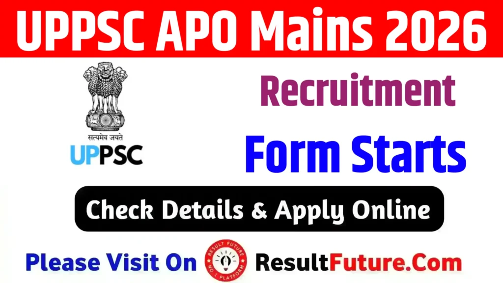 UPPSC APO Mains Recruitment 2026