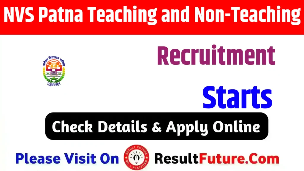 NVS Patna Teaching and Non-Teaching Recruitment 2026