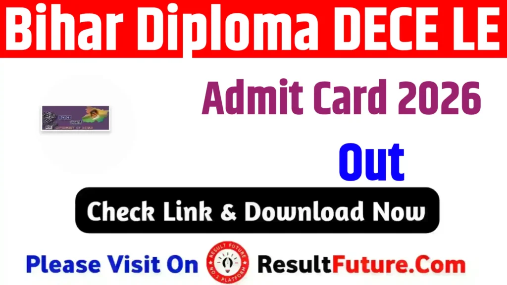 Bihar Diploma DECE LE Admit Card 2026