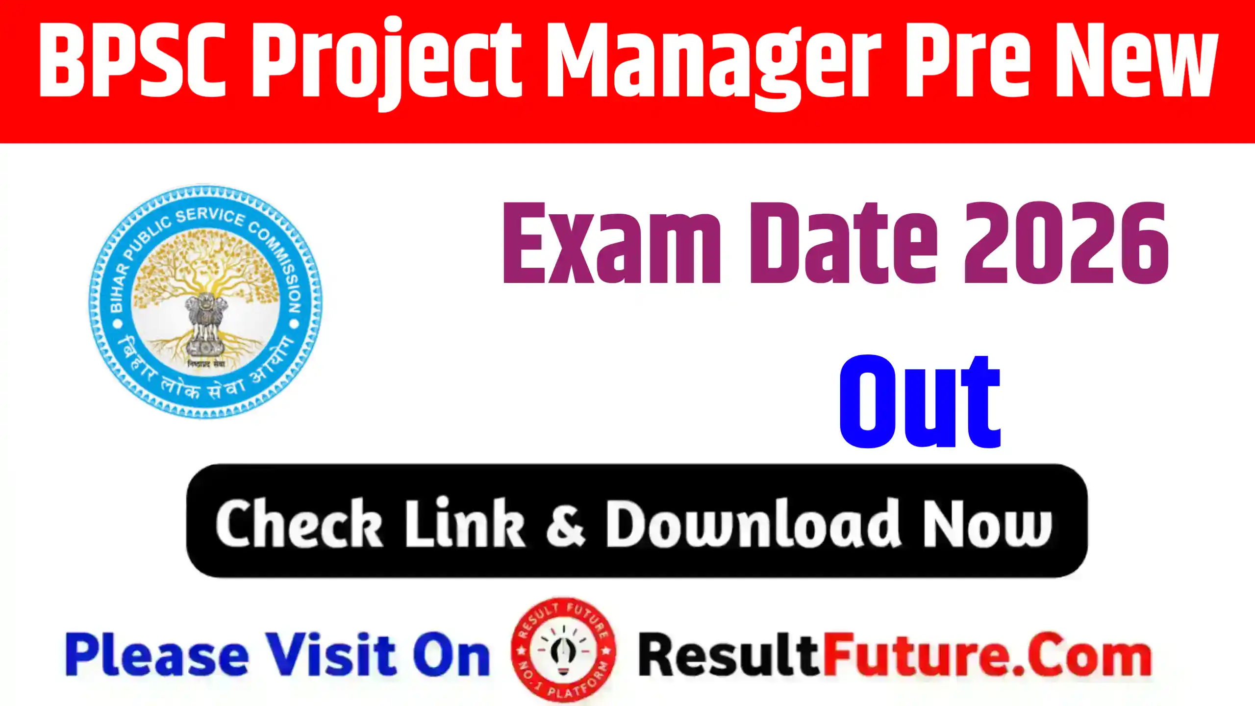 BPSC Project Manager Pre New Exam Date 2026 : Notice Soon