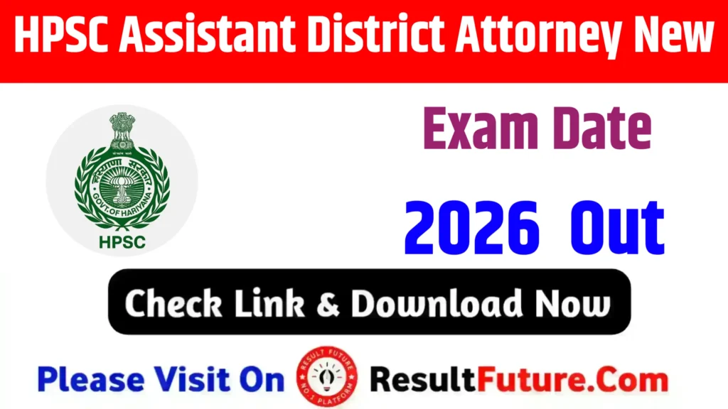 HPSC Assistant District Attorney New Exam Date 2026 : Out
