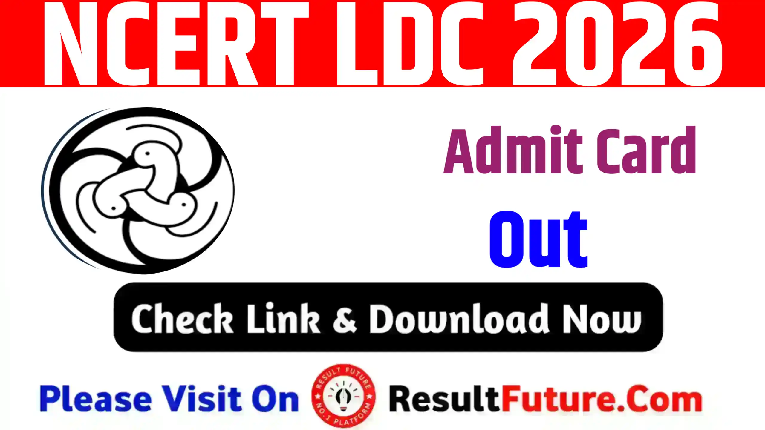 NCERT LDC Admit Card 2026