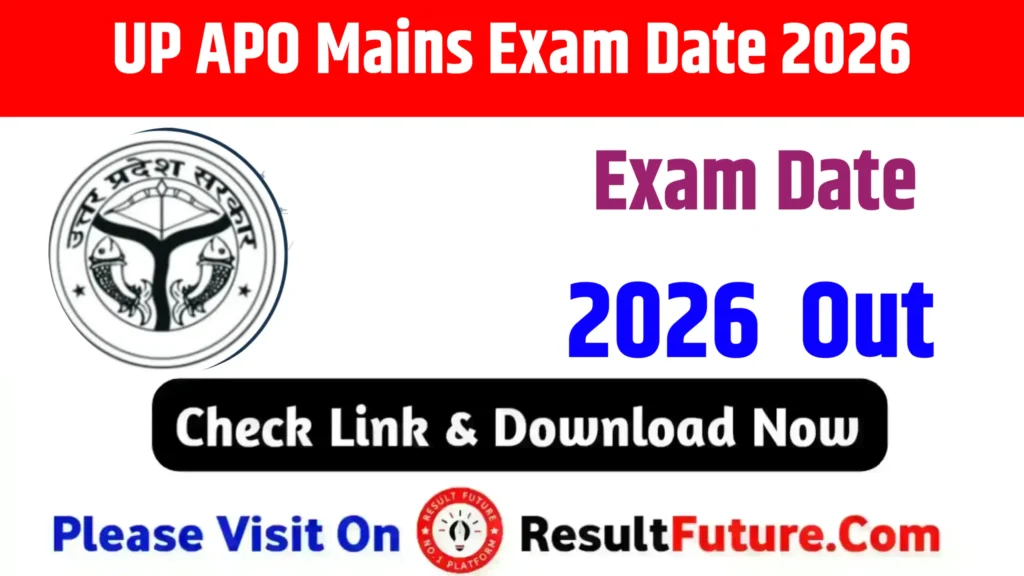 UP APO Mains Exam Date 2026