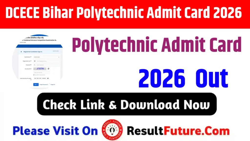 DCECE Bihar Polytechnic Admit Card 2026 (Out) : Download Link