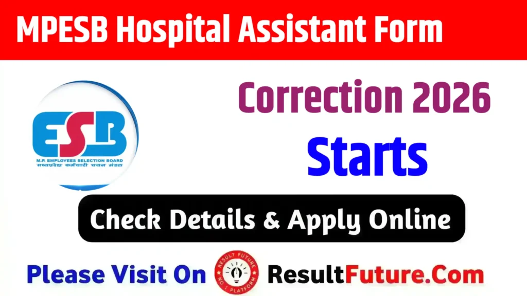 MPESB Hospital Assistant Form Correction 2026