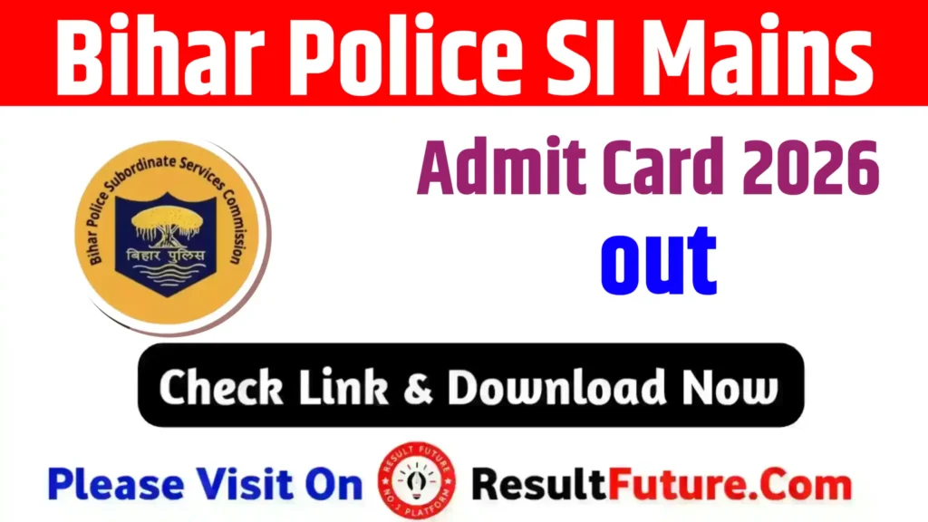 Bihar Police SI Mains Admit Card 2026