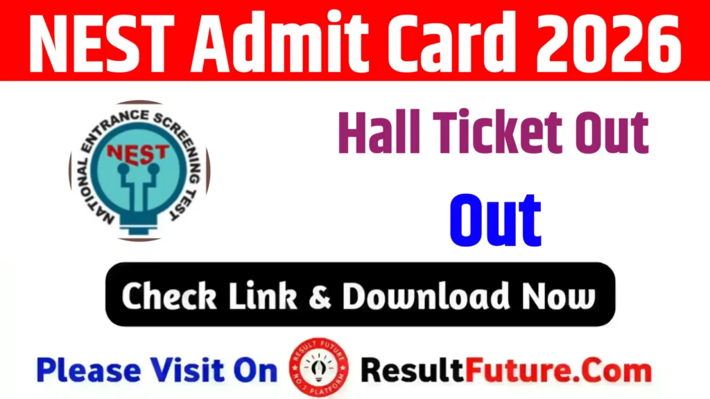 NEST Admit Card 2026